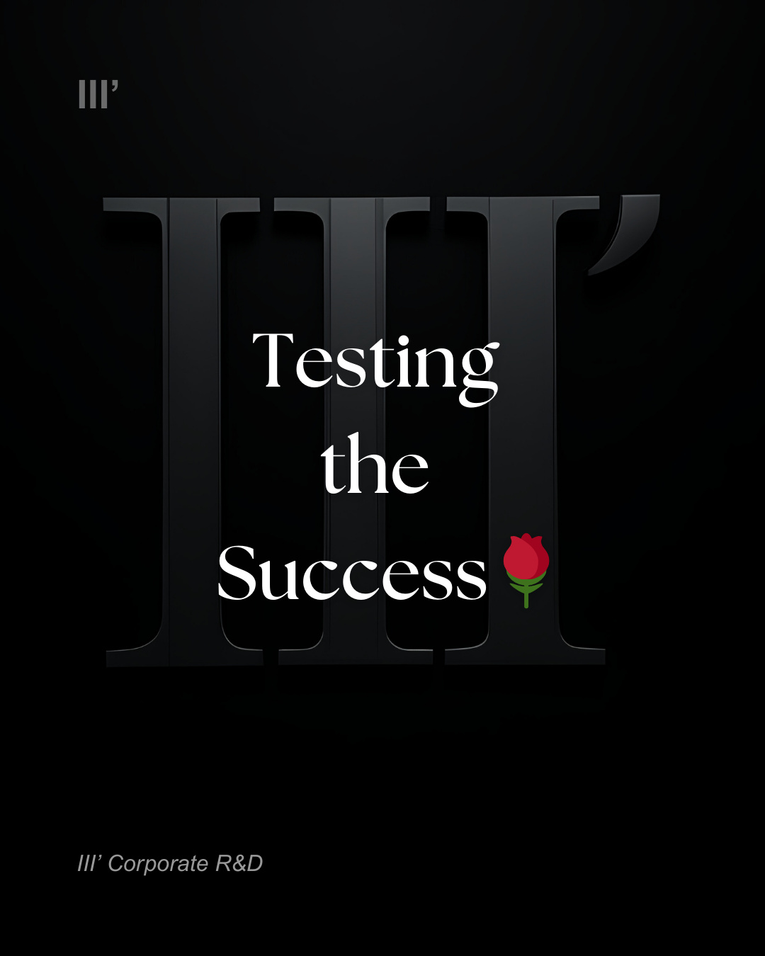 Testing the Success