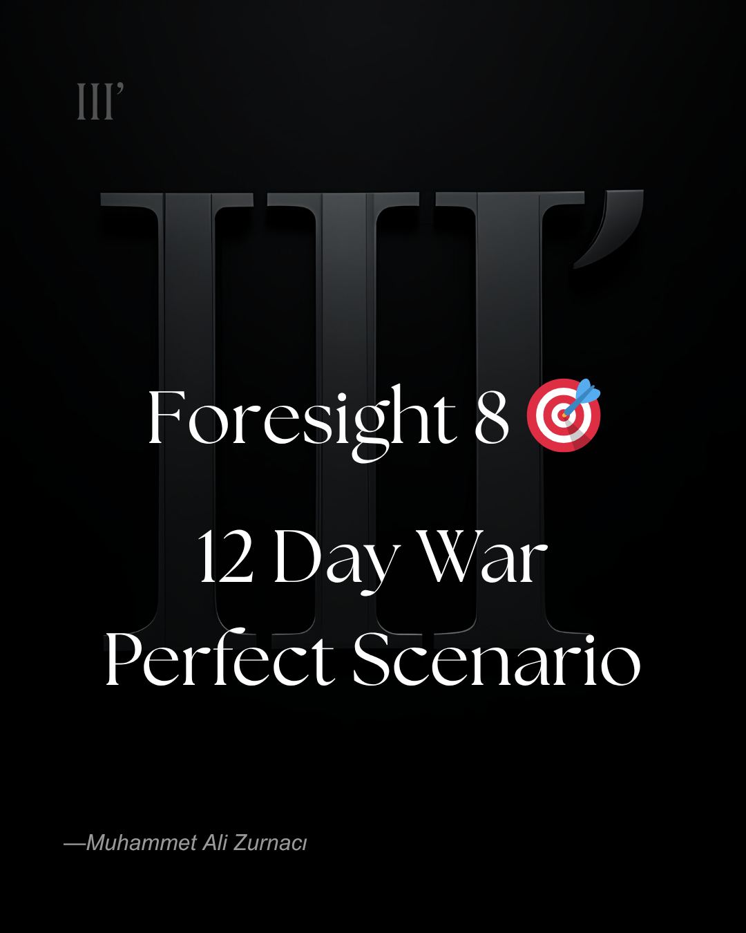Foresight 8 – 12 Day War Perfect Scenario